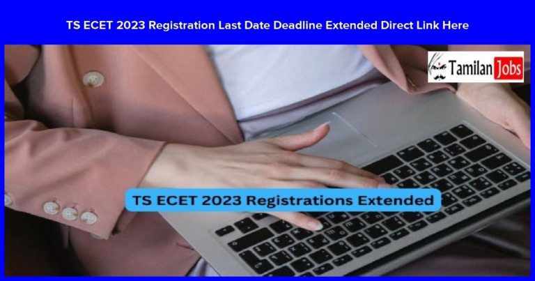 TS ECET 2023 Registration Last Date Deadline Extended Till May 8