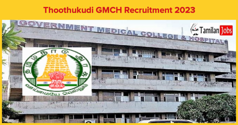 Thoothukudi-GMCH-Recruitment-2023