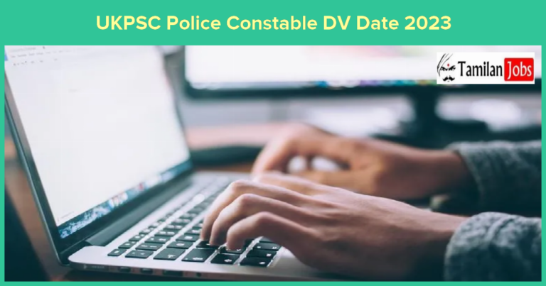 UKPSC Police Constable DV Date 2023