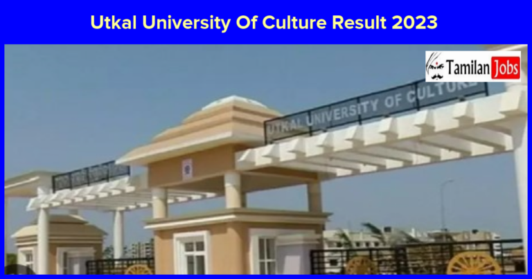 UUC Result 2023 Released, Utkal University of Culture UG, PG Exam Results