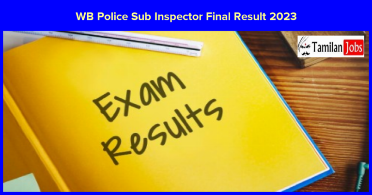 WB Police Sub Inspector Final Result 2023 Out, Checkout SI Cut Off