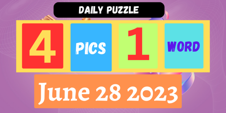 4 Pics 1 Word June 28 2023 Daily Puzzle Answer
