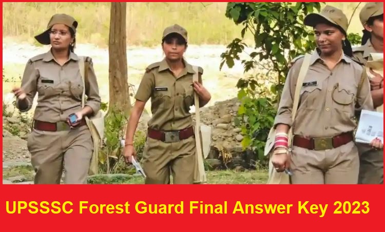 UPSSSC Forest Guard Final Answer Key 2023 Out; check details here