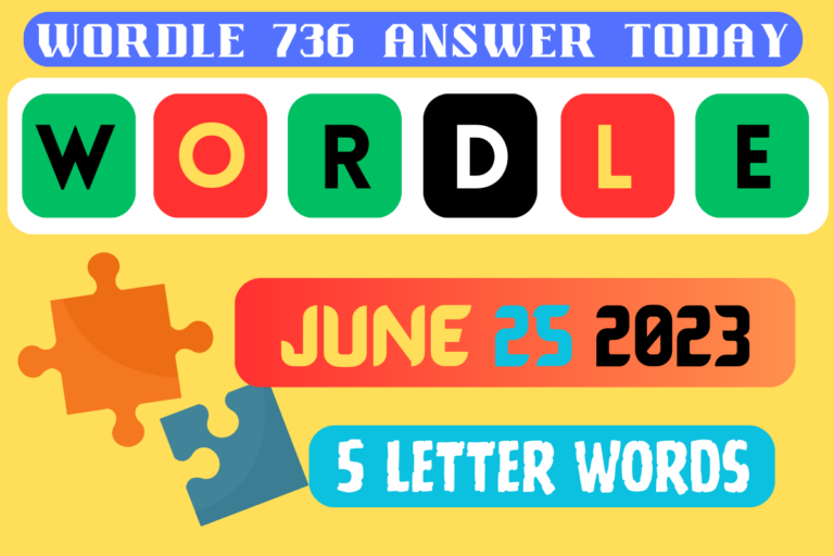5 Letter words Clues Wordle 736