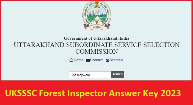 UKSSSC Forest Inspector Answer Key 2023 PDF Out, Objections