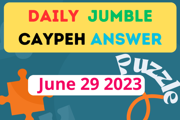 Daily Jumble CAYPEH June 29 2023