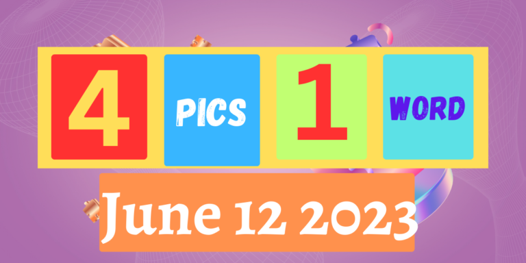 4 Pics 1 Word Daily Bonus Puzzle June 12 2023 Answer