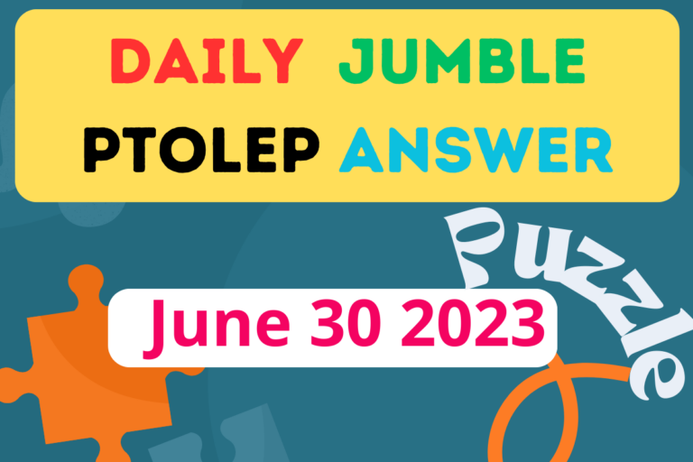 Daily Jumble PTOLEP June 30 2023