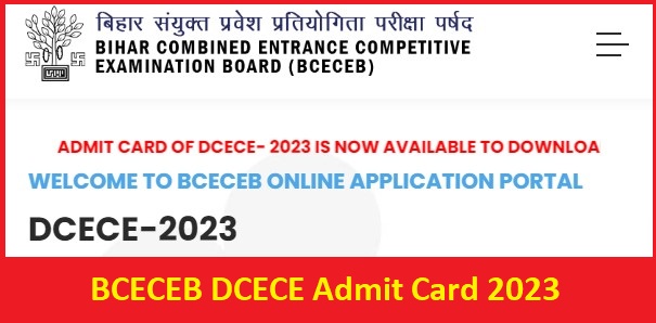 BCECEB DCECE Admit Card 2023 OUT, Download Bihar Polytechnic and Paramedical Call Letter