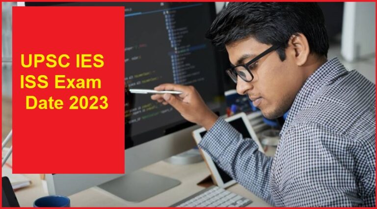 UPSC IES ISS Exam Date 2023 Released: Download Admit Card Now