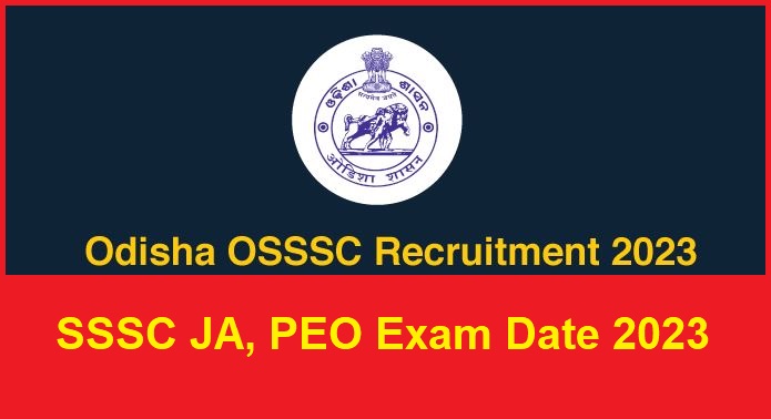 OSSSC JA, PEO Exam Date 2023 Released, Check Schedule