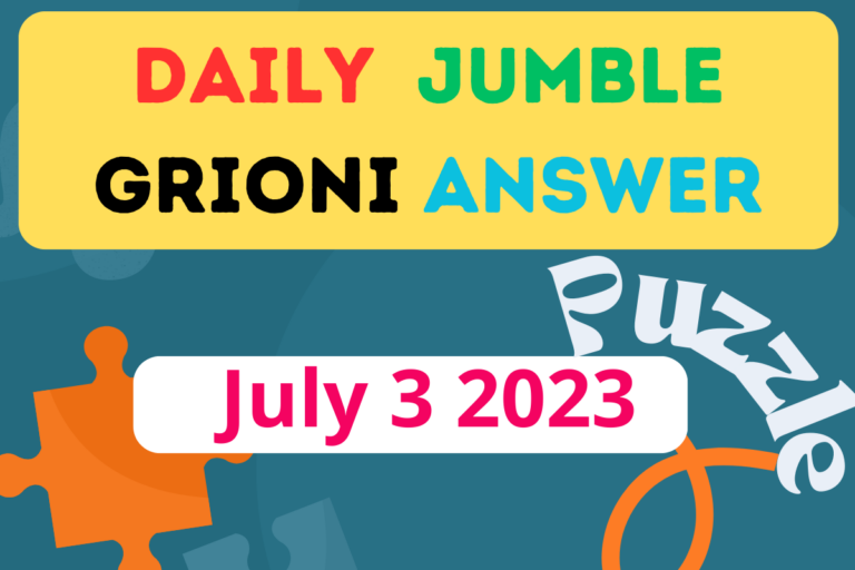 Daily Jumble GRIONI July 3 2023