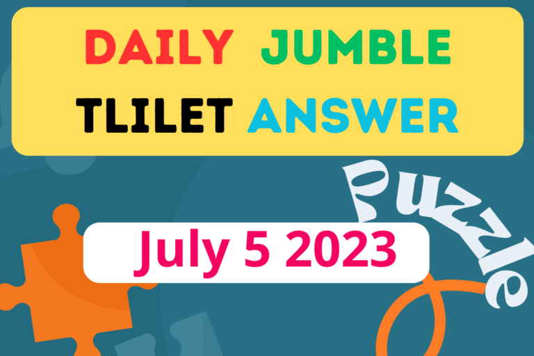 Daily Jumble TLILET June July 5 2023