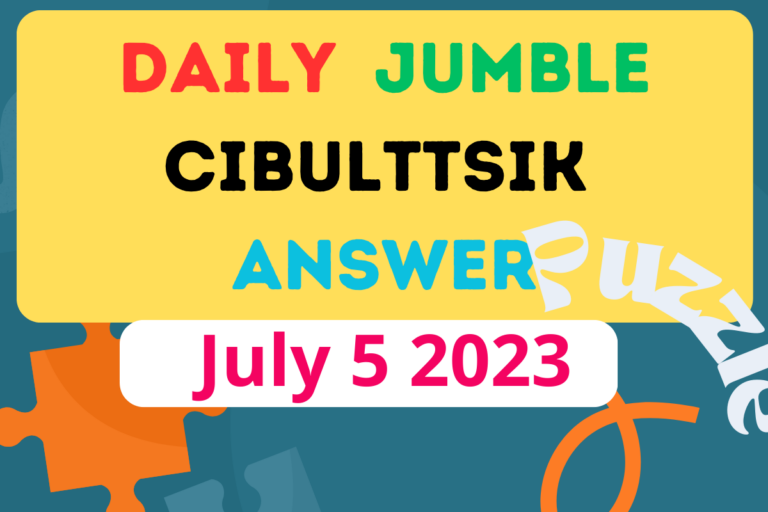Daily Jumble CIBULTTSIK July 5 2023
