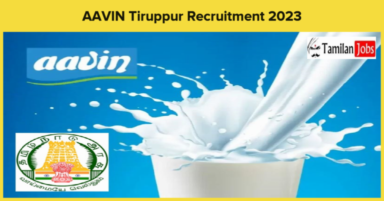 AAVIN Tiruppur Recruitment 2023
