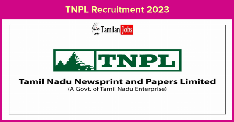 TNPL Recruitment 2023