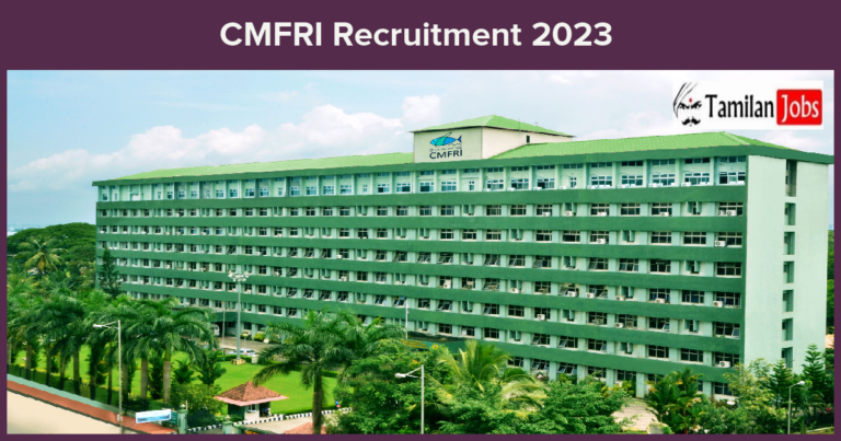 CMFRI Recruitment 2023