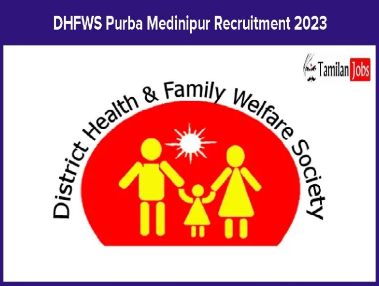 DHFWS Purba Medinipur Recruitment 2023 (Out): Staff Nurse Jobs, Apply Now!