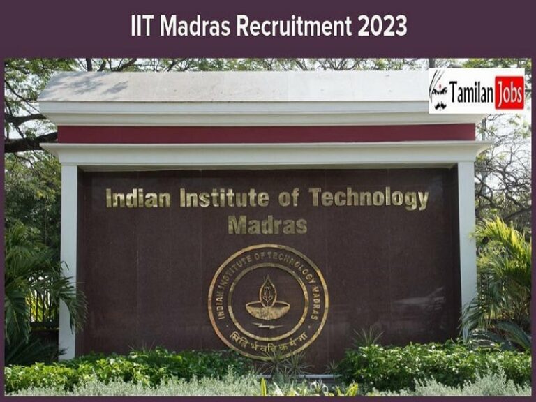 IIT Madras Recruitment 2023