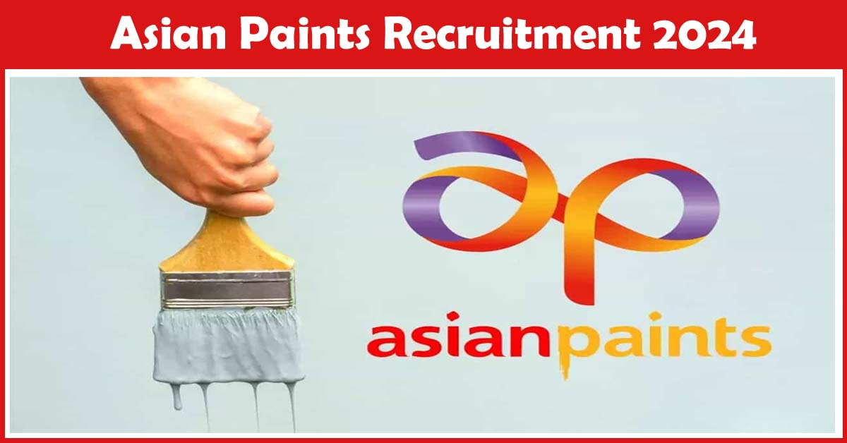 Asian Paints Recruitment 2024