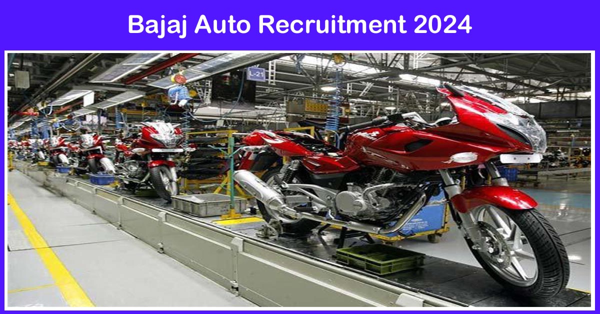 Bajaj Auto Recruitment 2024