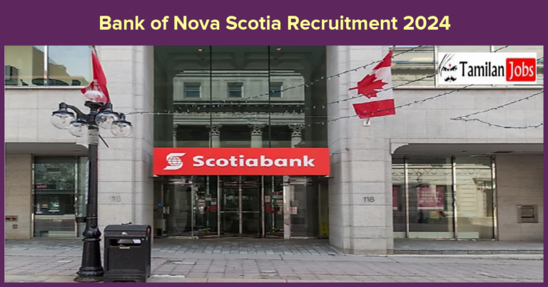 Bank of Nova Scotia Recruitment 2024 – Apply Fresher & Experienced job Openings
