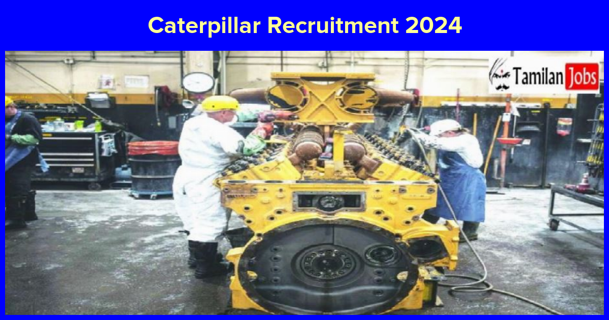 Caterpillar Recruitment 2024