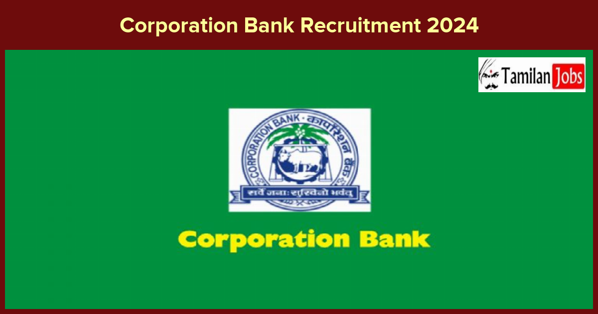 Corporation Bank Recruitment 2024 - Apply 1500+ Fresher Job Openings