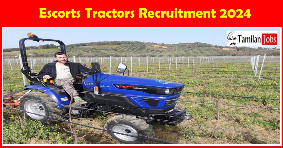 Escorts Tractors Recruitment 2024