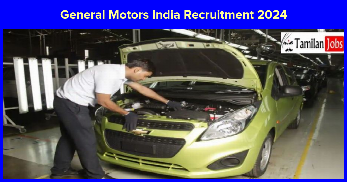 General Motors India Recruitment 2024