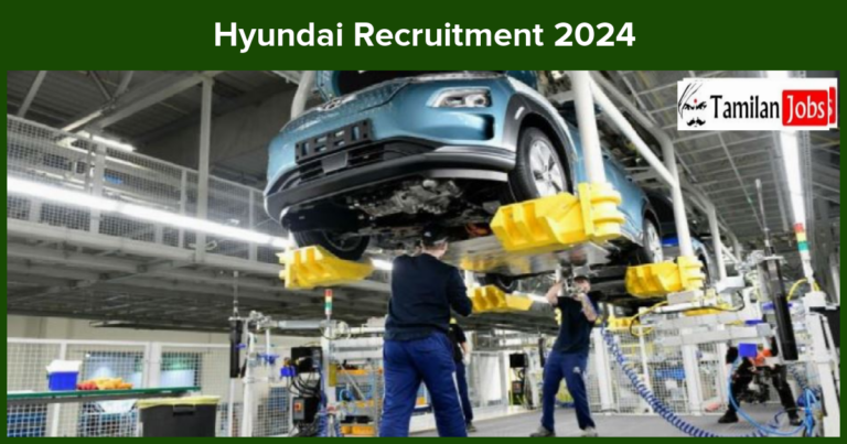 Hyundai Recruitment 2024