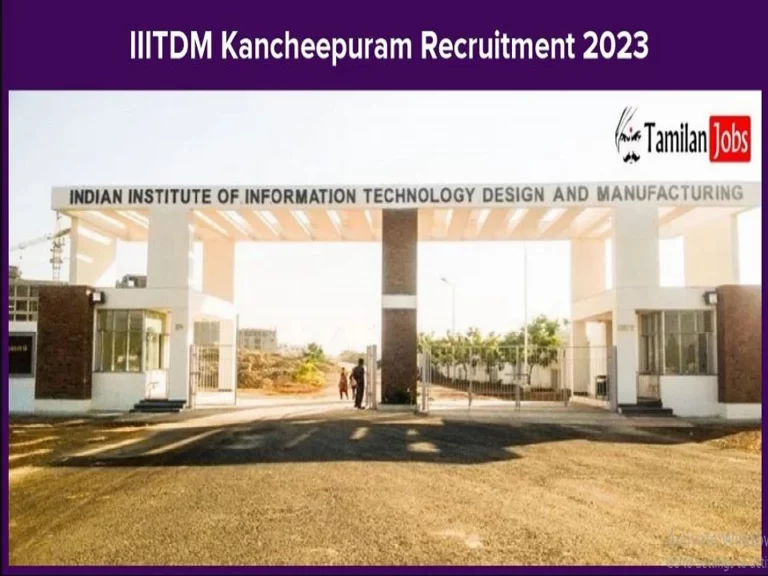 IIITDM Kancheepuram Recruitment 2023