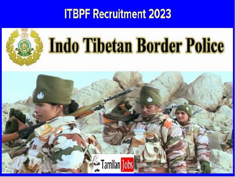 ITBPF Constable Recruitment 2023 (Out): Direct Interview for 250 Posts! Itbpf Recruitment 2023