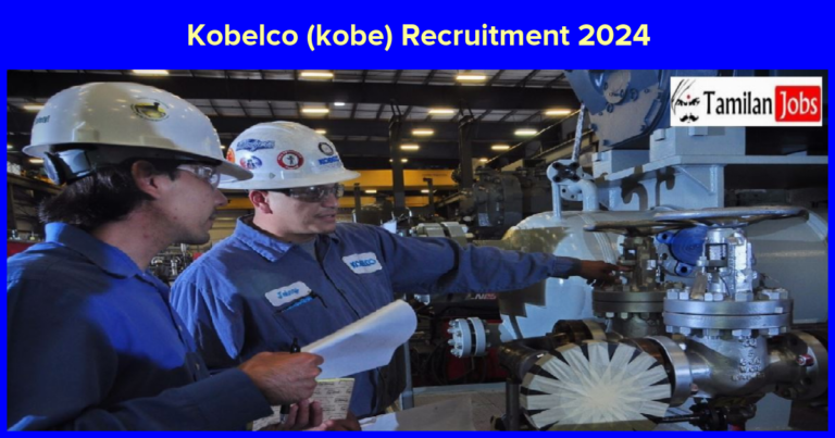 Kobelco (kobe) Recruitment 2024