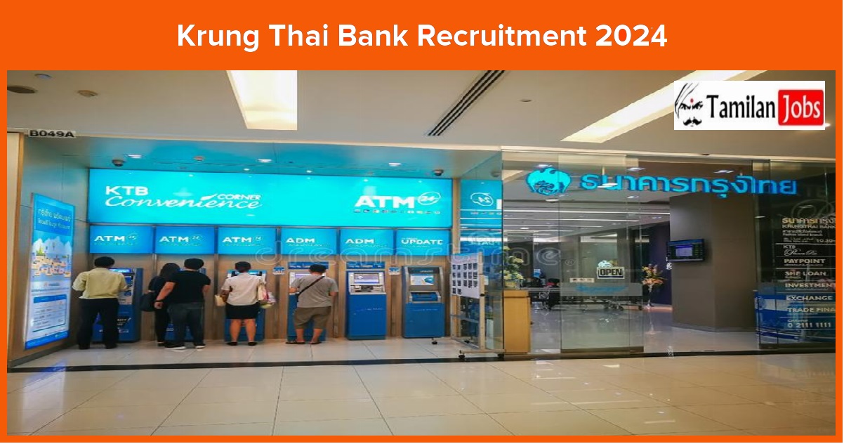 Krung Thai Bank Recruitment 2024