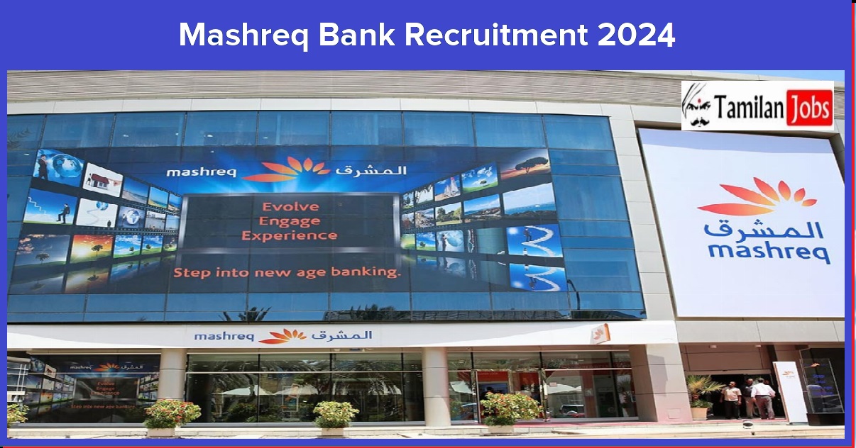 Mashreq Bank Recruitment 2024