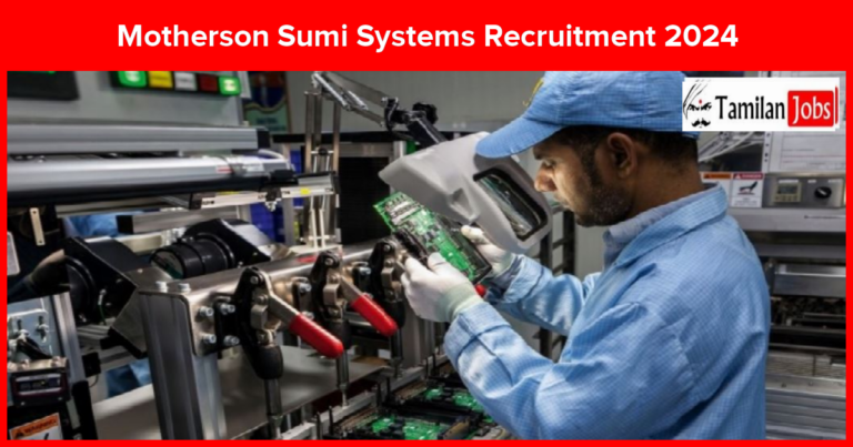 Motherson Sumi Systems Recruitment 2024