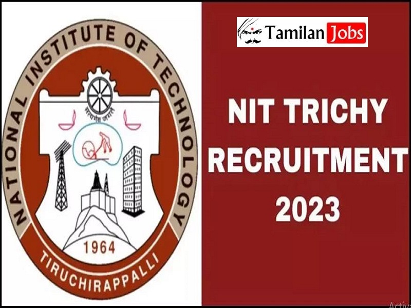 NIT Trichy JRF Recruitment 20232024 (Out) Check Details & Apply