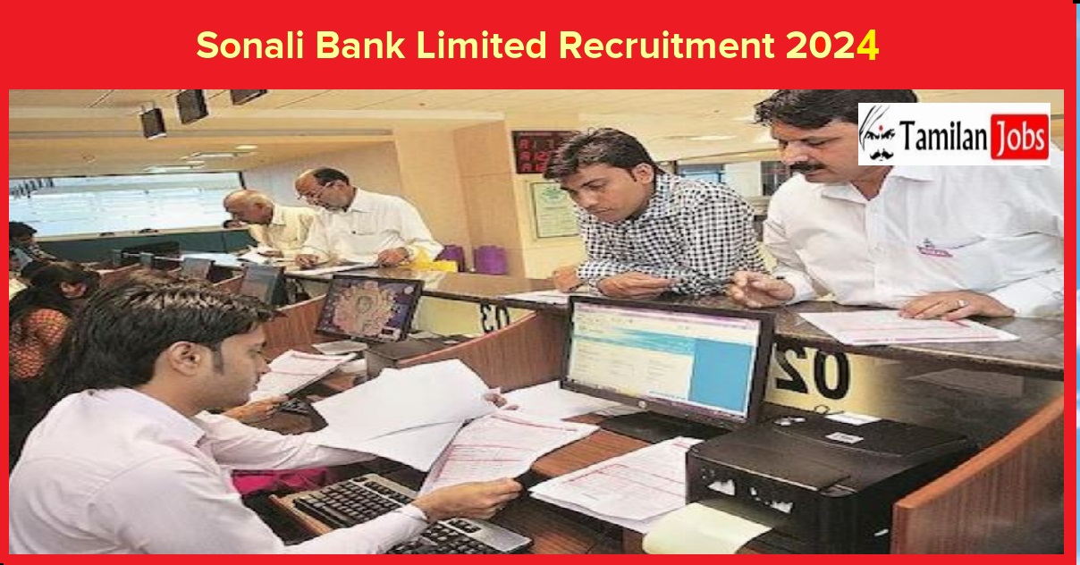 Sonali Bank Limited Recruitment 2024