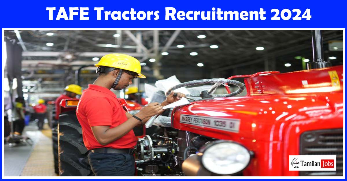TAFE Tractors Recruitment 2024