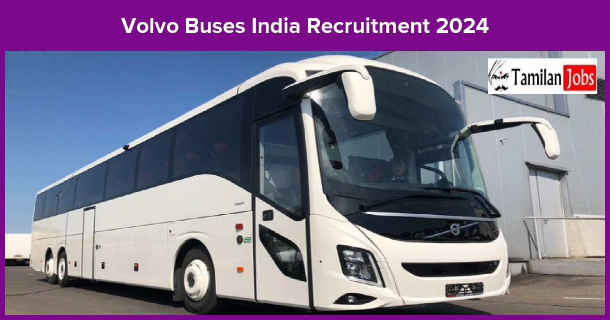Volvo Buses India Recruitment 2024