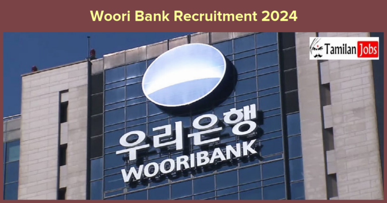 Woori Bank Recruitment 2024- Apply Online Fresher job Openings