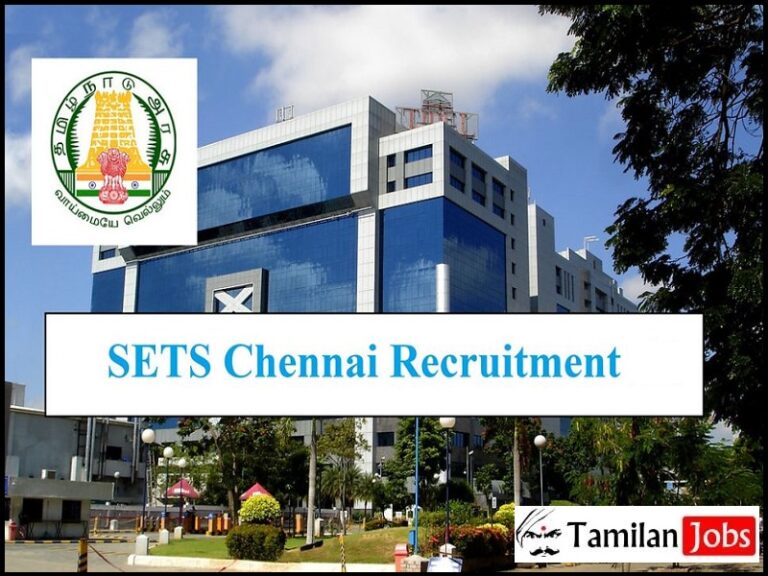 SETS Chennai Recruitment 2024