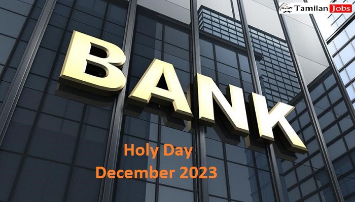 Bank Holiday Schedule for December 2023 Nationwide Closure on 18 Days; State-wise Breakdown