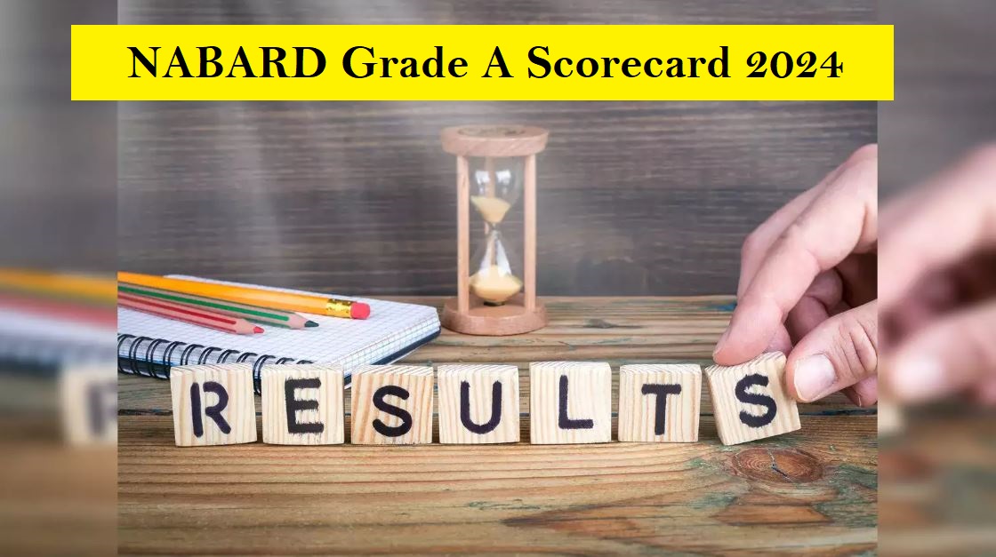 NABARD Grade A Scorecard 2024
