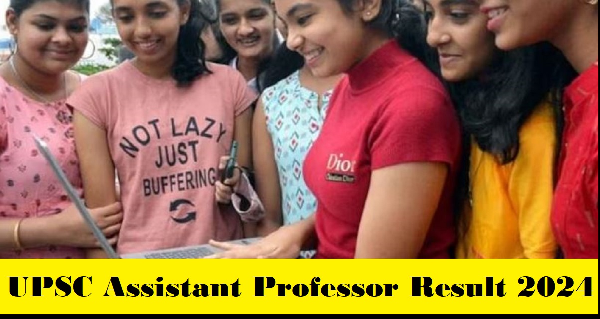 UPSC Assistant Professor Result 2024